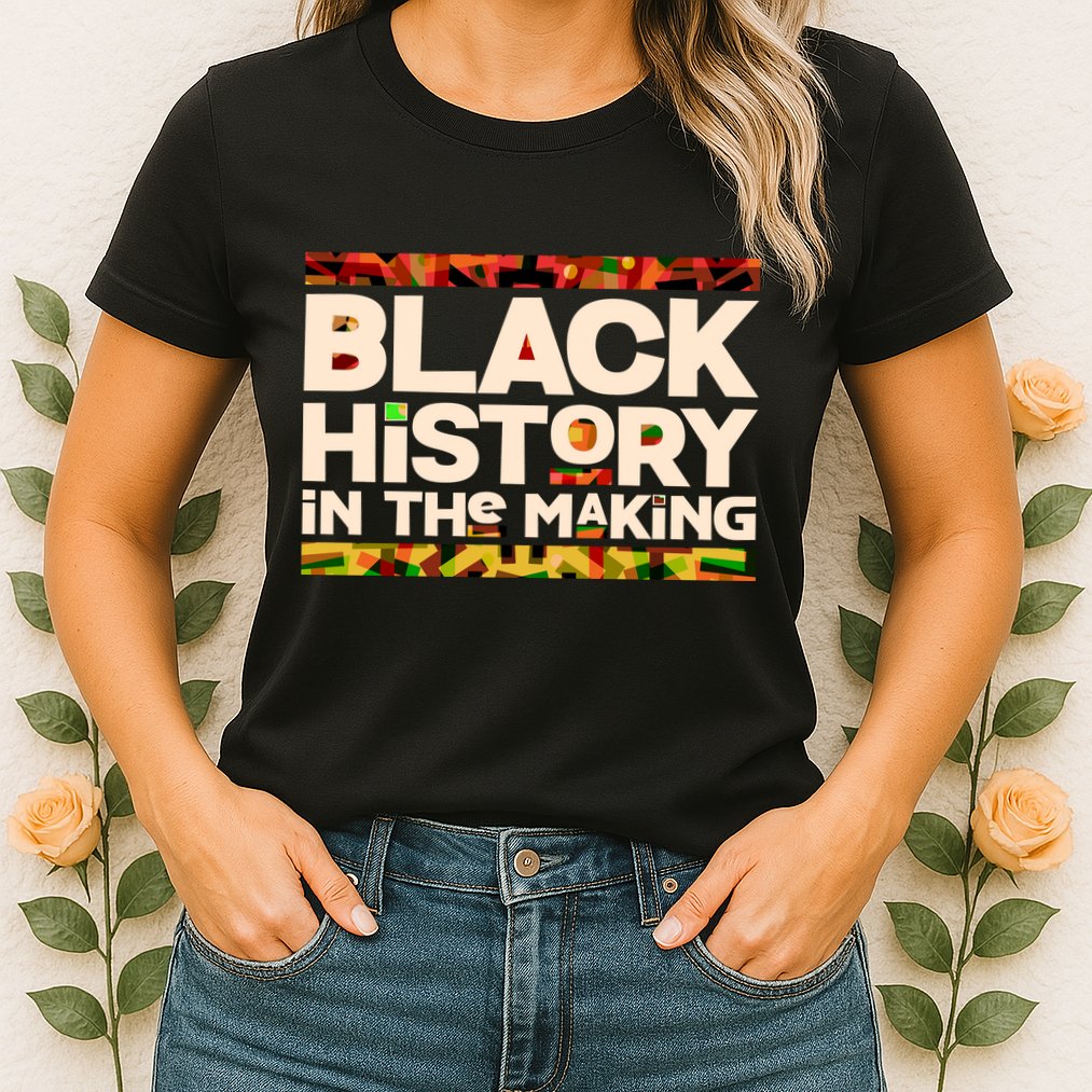 Black History In The Making Womens T-Shirt