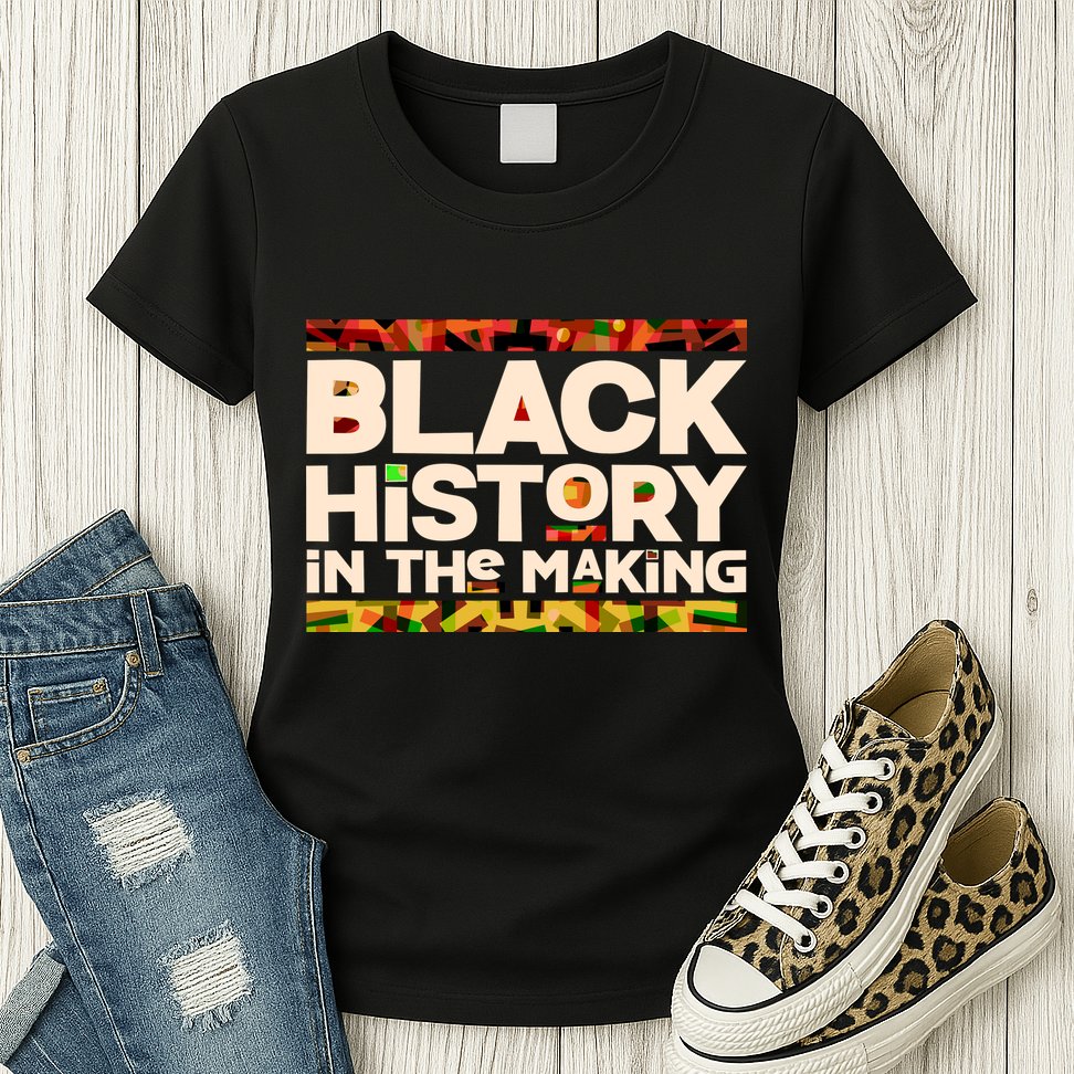 Black History In The Making Womens T-Shirt