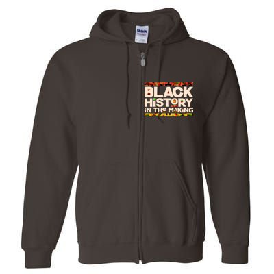 Black History In The Making Full Zip Hoodie