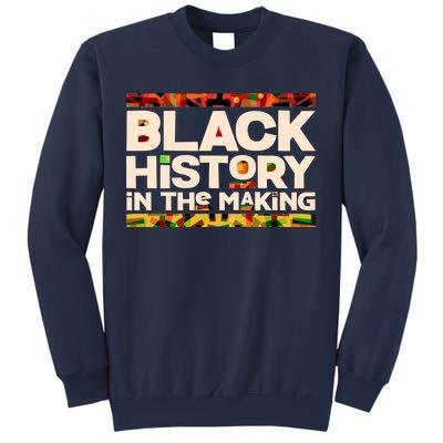 Black History In The Making Sweatshirt