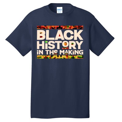 Black History In The Making Tall T-Shirt