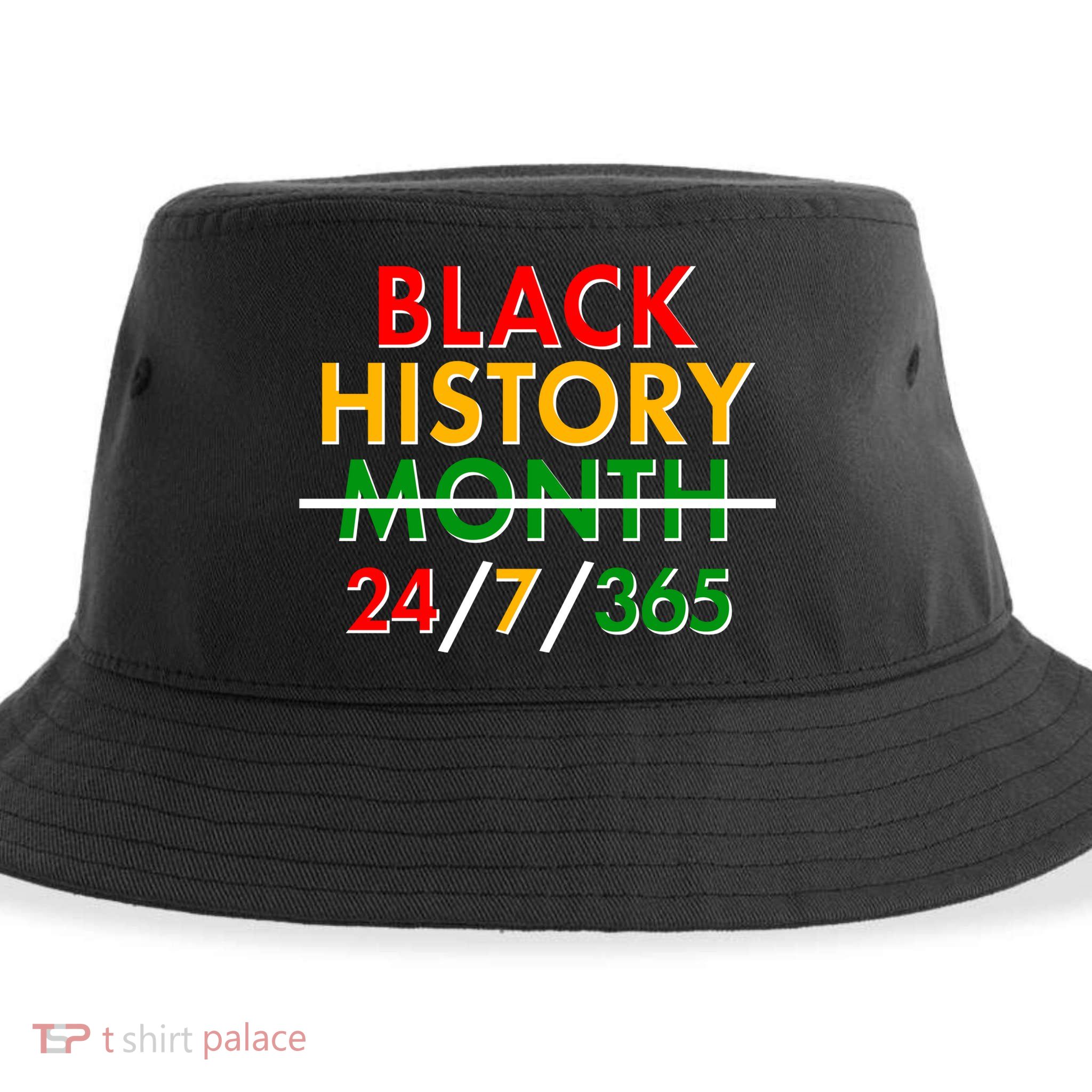 Black History Is 24/7/365 More Than A Month Sustainable Bucket Hat