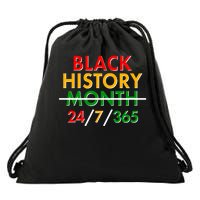 Black History Is 24/7/365 More Than A Month Drawstring Bag