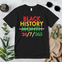 Black History Is 24/7/365 More Than A Month Premium T-Shirt