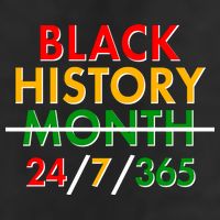 Black History Is 24/7/365 More Than A Month Trucker Hat