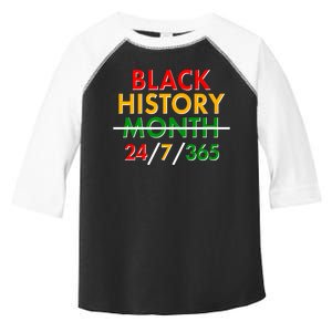 Black History Is 24/7/365 More Than A Month Toddler Fine Jersey T-Shirt