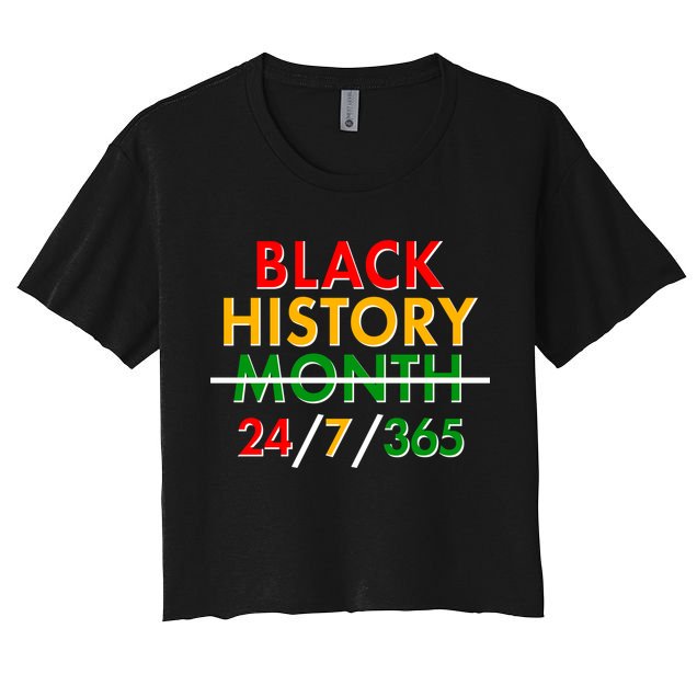 Black History Is 24/7/365 More Than A Month Crop Top