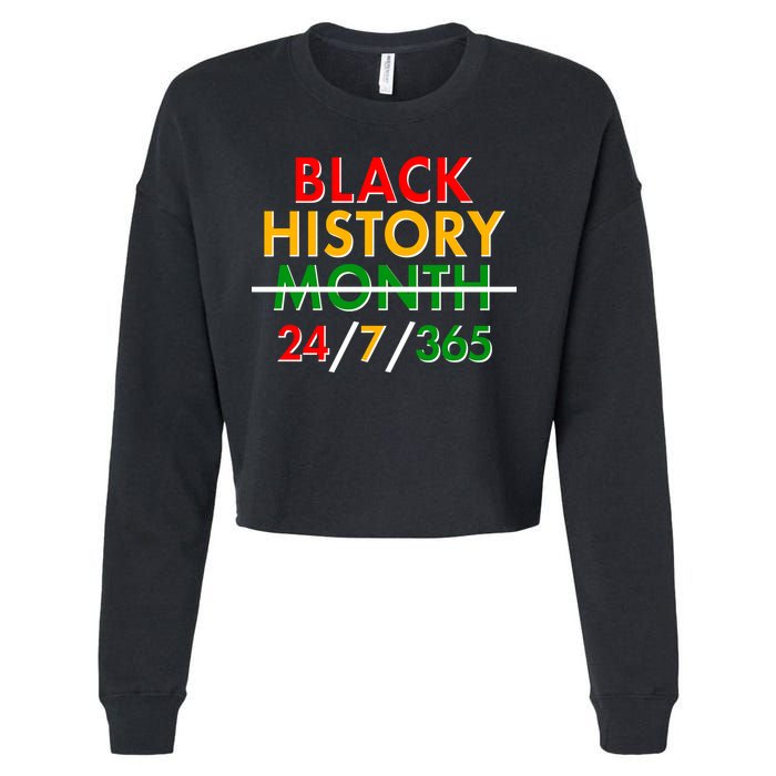 Black History Is 24/7/365 More Than A Month Cropped Pullover Crew