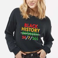 Black History Is 24/7/365 More Than A Month Cropped Pullover Crew