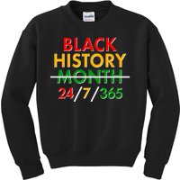 Black History Is 24/7/365 More Than A Month Kids Sweatshirt