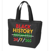 Black History Is 24/7/365 More Than A Month Zip Tote Bag
