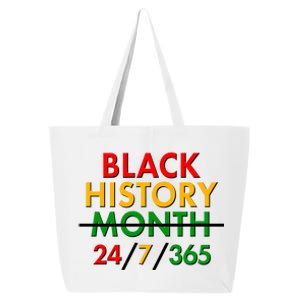 Black History Is 24/7/365 More Than A Month 25L Jumbo Tote