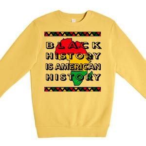 Black History Is American History Premium Crewneck Sweatshirt