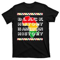 Black History Is American History T-Shirt