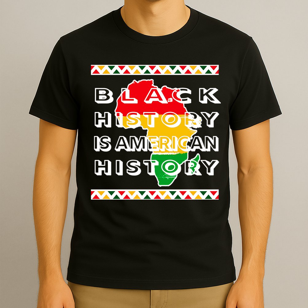Black History Is American History T-Shirt