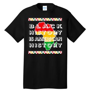 Black History Is American History Tall T-Shirt