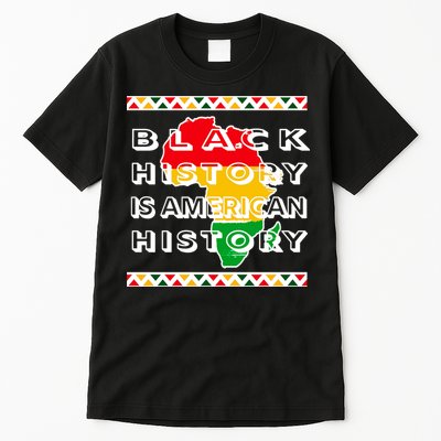 Black History Is American History Tall T-Shirt