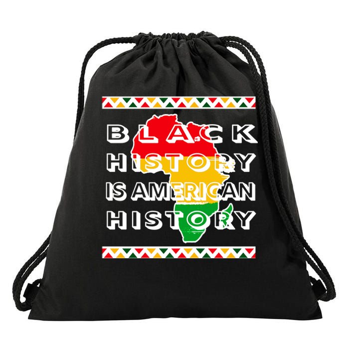 Black History Is American History Drawstring Bag