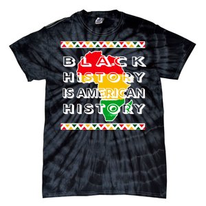 Black History Is American History Tie-Dye T-Shirt