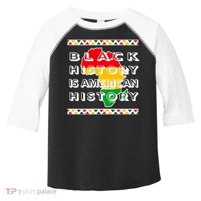 Black History Is American History Toddler Fine Jersey T-Shirt