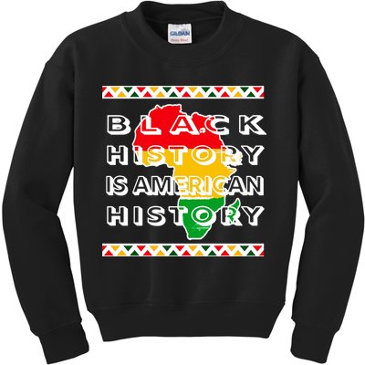 Black History Is American History Kids Sweatshirt