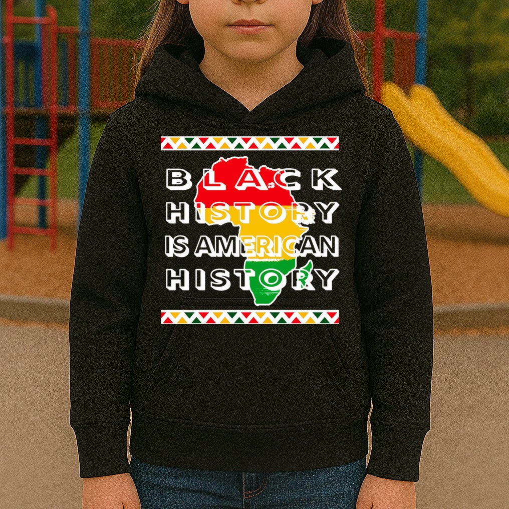 Black History Is American History Kids Hoodie