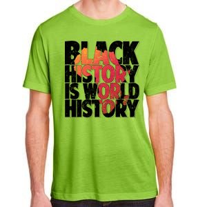 Black History Is World History Adult ChromaSoft Performance T-Shirt