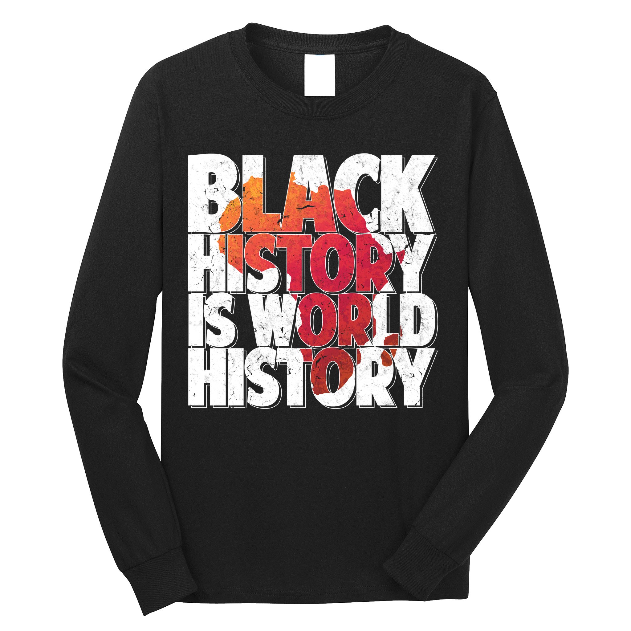 Black History Is World History Long Sleeve Shirt