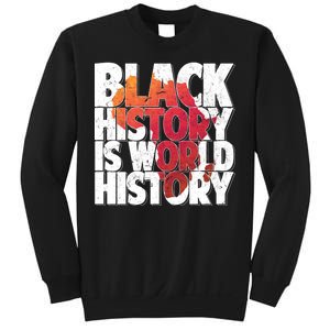 Black History Is World History Sweatshirt