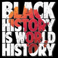 Black History Is World History T-Shirt
