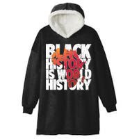 Black History Is World History Hooded Wearable Blanket