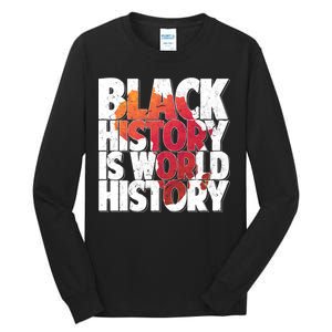 Black History Is World History Tall Long Sleeve T-Shirt