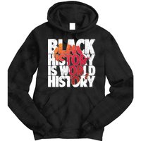 Black History Is World History Tie Dye Hoodie