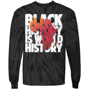 Black History Is World History Tie-Dye Long Sleeve Shirt