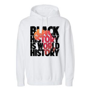 Black History Is World History Garment-Dyed Fleece Hoodie