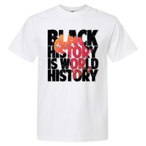 Black History Is World History Garment-Dyed Heavyweight T-Shirt