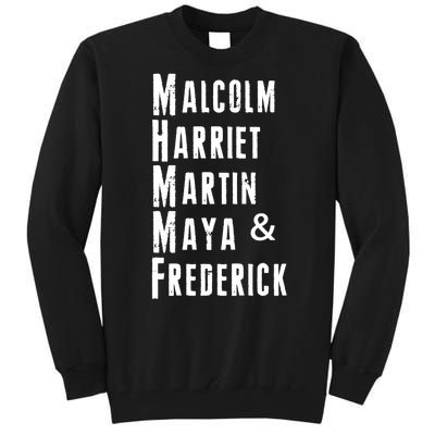 Black History Malcolm Harriet Martin Maya & Frederick  Tall Sweatshirt