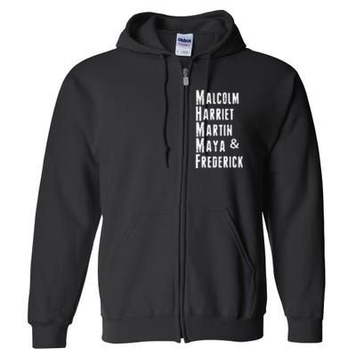 Black History Malcolm Harriet Martin Maya & Frederick  Full Zip Hoodie