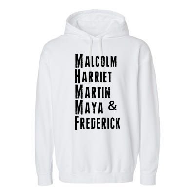 Black History Malcolm Harriet Martin Maya & Frederick  Garment-Dyed Fleece Hoodie