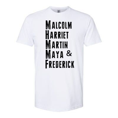 Black History Malcolm Harriet Martin Maya & Frederick  Softstyle CVC T-Shirt