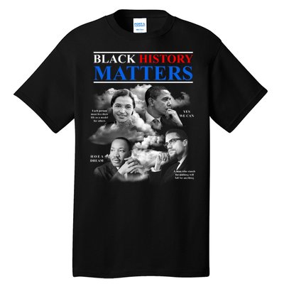 Black History Matters Tall T-Shirt