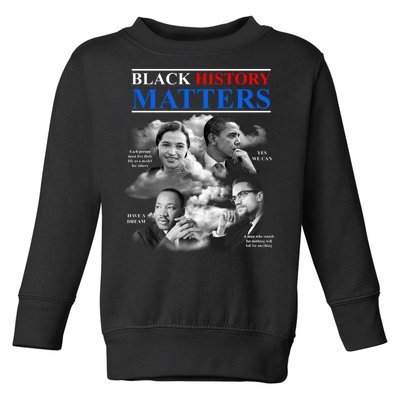 Black History Matters Toddler Sweatshirt