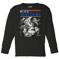 Black History Matters Toddler Long Sleeve Shirt