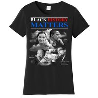 Black History Matters Women's T-Shirt