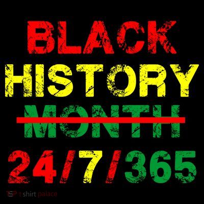 Black History Month 24/7/365 African Melanin T-Shirt