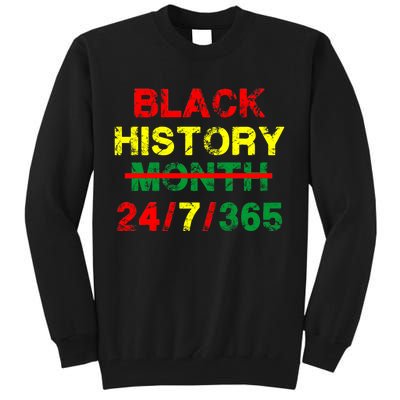 Black History Month 24/7/365 African Melanin Tall Sweatshirt