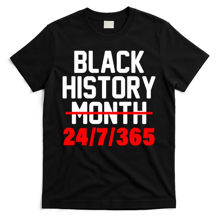 Black History Month All Year T-Shirt
