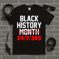 Black History Month All Year T-Shirt