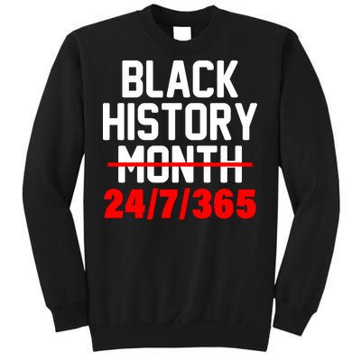 Black History Month All Year Tall Sweatshirt