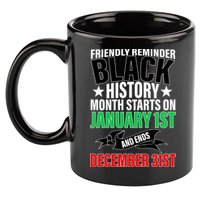 Black History Month All Year Long 11oz C Handle Ceramic Mug